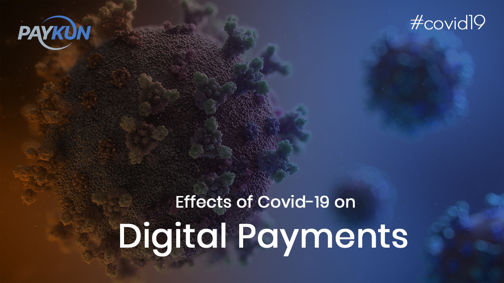 Impact of COVID-19 on Digital Payments